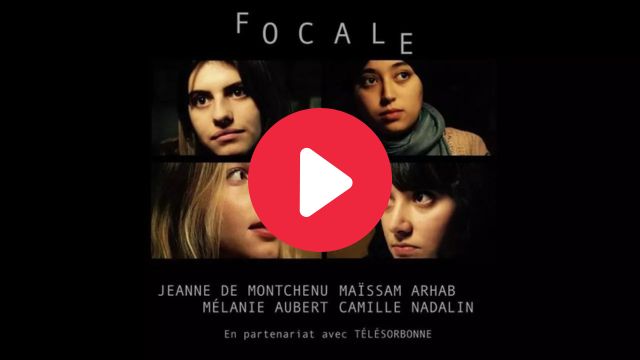 Court-métrage en partenariat avec TéléSorbonne, "Focale"