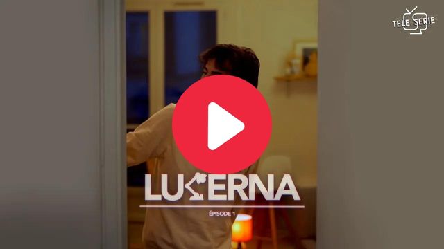 Mini-série de TéléSorbonne, épisode 1 "Lucerna"