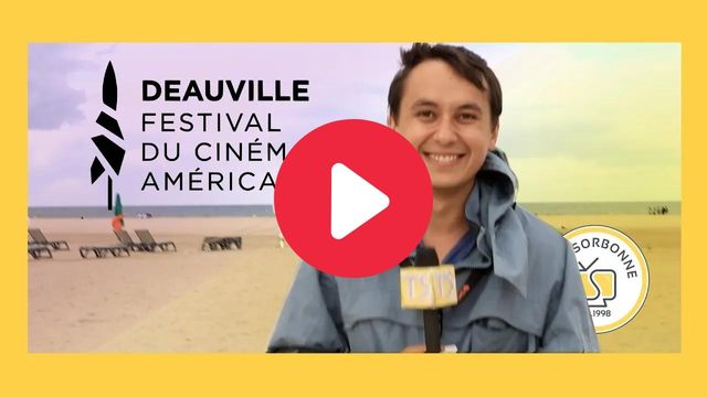 Reportage de TéléSorbonne au Festival de Deauville 2022