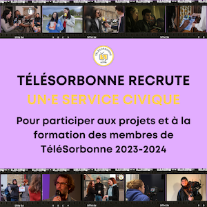 Visuel actualité de TéléSorbonne - Recherche d'1 service civique pour TéléSorbonne, pour participer aux projets et à la formation des membres